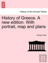 History Of Greece. A New Edition. With Portrait, Map And Plans