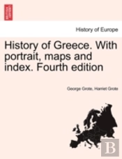 History Of Greece. With Portrait, Maps A