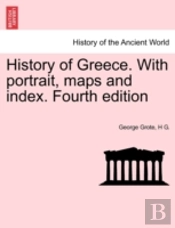 History Of Greece. With Portrait, Maps And Index. Fourth Edition