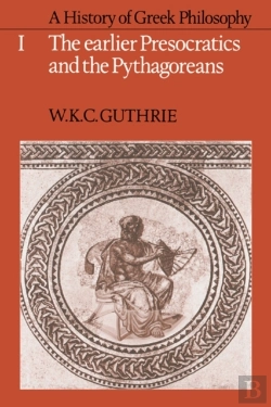 Bertrand.pt - History Of Greek Philosophy: Volume 1, The Earlier Presocratics And The Pythagoreans