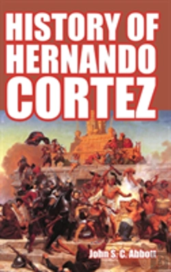 Bertrand.pt - History Of Hernando Cortez