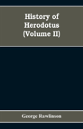 History Of Herodotus (Volume Ii)