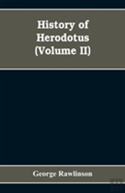 Bertrand.pt - History Of Herodotus (Volume Ii)