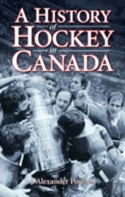 Bertrand.pt - History Of Hockey In Canada