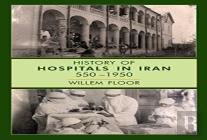 History Of Hospitals In Iran, 5501950