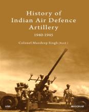 History Of Indian Air Defence Artillery 1940-1945