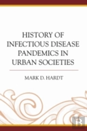 History Of Infectious Disease Pandemics In Urban Societies