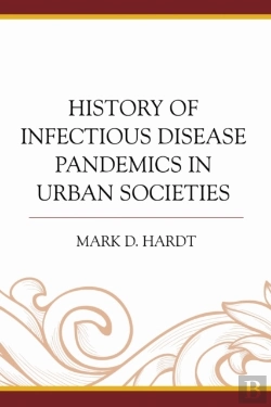 Bertrand.pt - History Of Infectious Disease Pandemics In Urban Societies