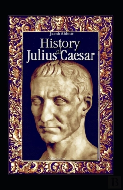 Bertrand.pt - History Of Julius Caesar Illustrated