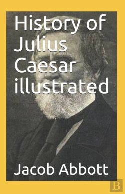 Bertrand.pt - History Of Julius Caesar Illustrated