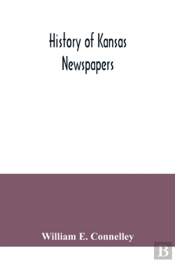 Bertrand.pt - History Of Kansas Newspapers
