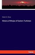 History Of Khojas Of Eastern Turkistan