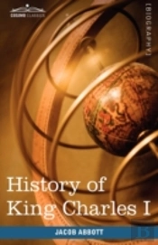 History Of King Charles I Of England: Ma