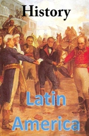 History Of Latin America