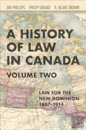 History Of Law In Canada, Volume Two