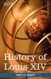 History Of Louis Xiv