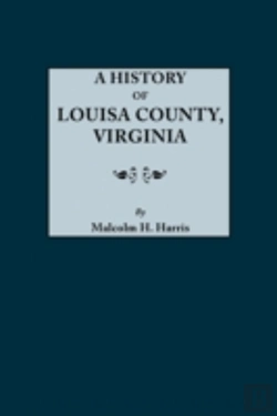 Bertrand.pt - History Of Louisa County, Virginia