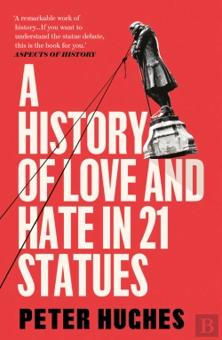 Bertrand.pt - History Of Love And Hate In 21 Statues
