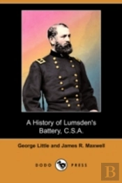 History Of Lumsden'S Battery, C.S.A. (Dodo Press)