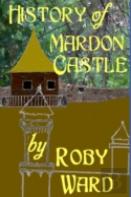 History Of Mardon Castle