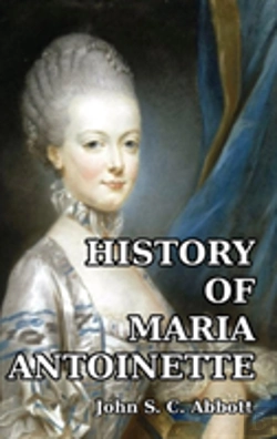 Bertrand.pt - History Of Maria Antoinette