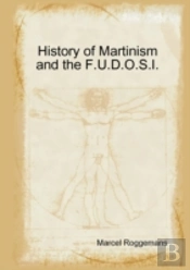 History Of Martinism And The F.U.D.O.S.I.