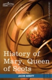 History Of Mary, Queen Of Scots: Makers