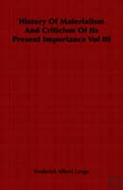 Bertrand.pt - History Of Materialism And Criticism Of Its Present Importance Vol Iii