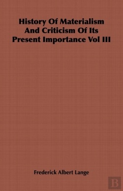 Bertrand.pt - History Of Materialism And Criticism Of Its Present Importance Vol Iii