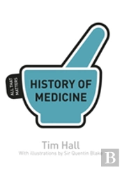 History Of Medicine: All That Matters