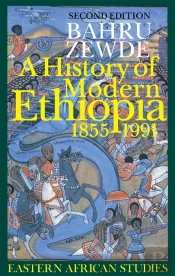 History Of Modern Ethiopia, 1855-1991