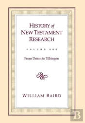 History Of New Testament Research, Vol. 1
