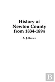 History Of Newton County, Mississippi, From 1834 To 1894
