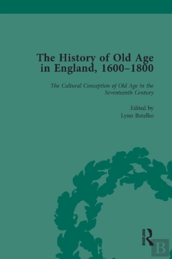 Bertrand.pt - History Of Old Age In England, 1600-1800, Part I Vol 1