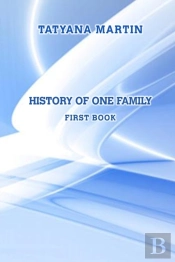 History Of One Family. First Book