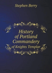 History Of Portland Commandery Of Knights Templar
