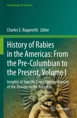 Bertrand.pt - History Of Rabies In The Americas: From The Pre-Columbian To The Present, Volume I