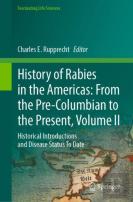 History Of Rabies In The Americas: From The Pre-Columbian To The Present, Volume Ii