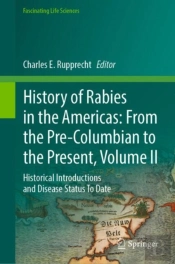 History Of Rabies In The Americas: From The Pre-Columbian To The Present, Volume Ii