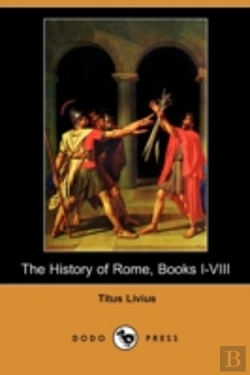 Bertrand.pt - History Of Rome, Books I-Viii (Dodo Press)