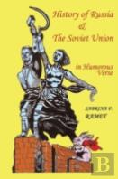 History Of Russia And The Soviet Union In Humorous Verse
