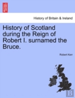 Bertrand.pt - History Of Scotland During The Reign Of