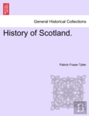 History Of Scotland.