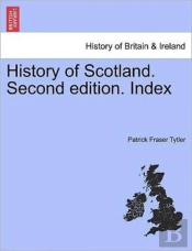 History Of Scotland. Second Edition. Ind