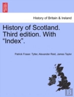 Bertrand.pt - History Of Scotland. Third Edition. With
