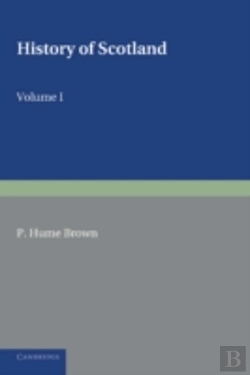 Bertrand.pt - History Of Scotland: Volume 1, To The Accession Of Mary Stewart