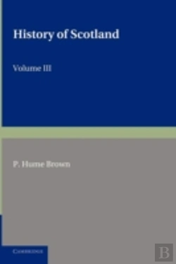 Bertrand.pt - History Of Scotland: Volume 3, From The Revolution Of 1689 To The Year 1910