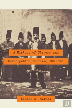 Bertrand.pt - History Of Slavery And Emancipation In Iran, 1800-1929