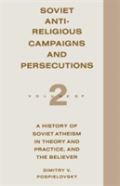 History Of Soviet Atheism In Theory And Practice And The Believer