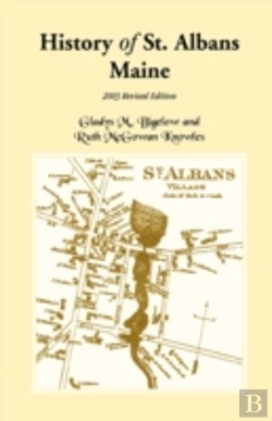 Bertrand.pt - History Of St. Albans, Maine: 2003 Revis